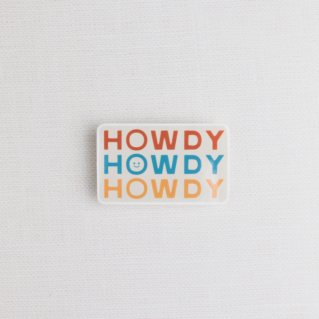 Howdy Howdy Howdy Sticker