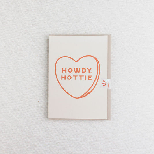 Howdy, Hottie Greeting Card