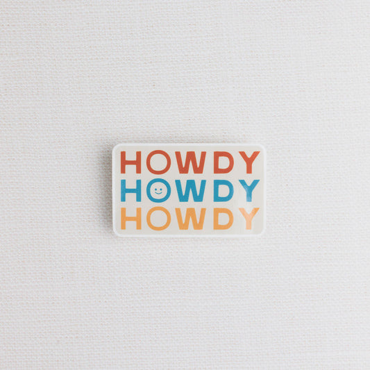 Howdy Howdy Howdy Sticker