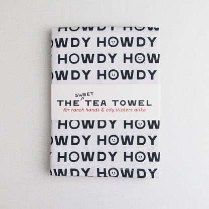 The Sweet Tea Towel, Howdys