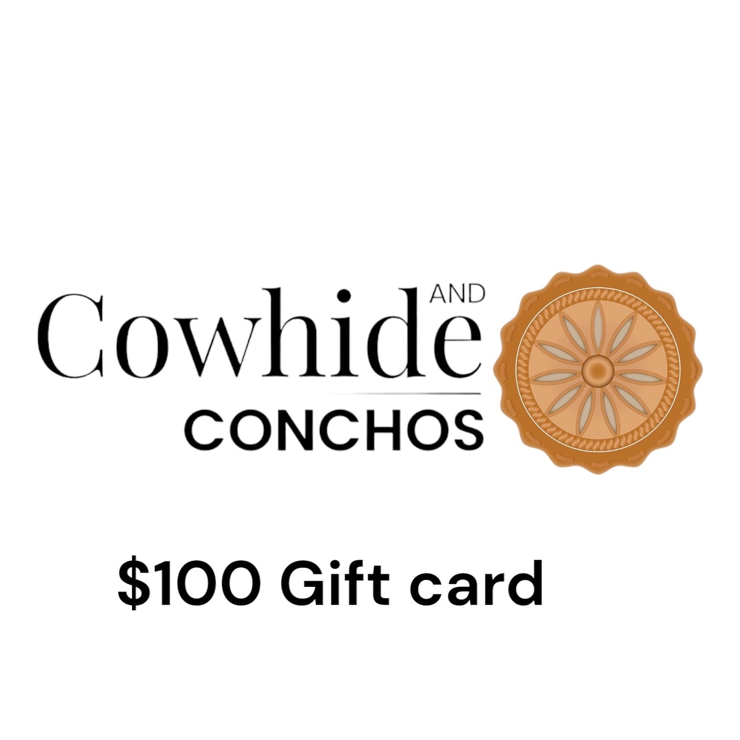 Cowhide and Conchos Gift Card - $250